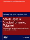 Special Topics in Structural Dynamics, Volume 6