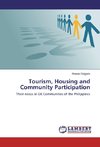 Tourism, Housing and Community Participation