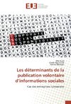 Les déterminants de la publication volontaire d'informations sociales