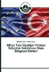 AB'ye Tam Üyeligin Türkiye Sütçülük Sektörüne Olasi Bölgesel Etkileri