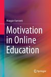 Motivation in Online Education