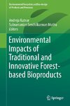 Environmental Impacts of Traditional and Innovative Forest-based Bioproducts