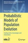 Pardoux, E: Probabilistic Models of Population Evolution