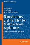 Nanostructures and Thin Films for Multifunctional Applications