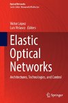 Elastic Optical Networks