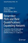 Recurrence Plots and Their Quantifications: Expanding Horizons