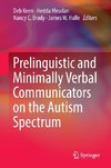 Prelinguistic and Minimally Verbal Communicators on the Autism Spectrum