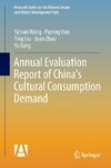 Annual Evaluation Report of China's Cultural Consumption Demand