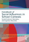 WENTZEL, K: Handbook of Social Influences in School Contexts