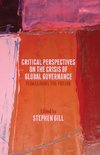 Critical Perspectives on the Crisis of Global Governance