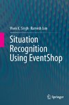 Situation Recognition Using EventShop