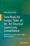 Twin Peaks for Europe: State-of-the-Art Financial Supervisory Consolidation