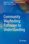 Community Wayfinding: Pathways to Understanding