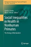 Social Inequalities in Health in Nonhuman Primates