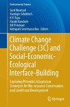 Climate Change Challenge (3C) and Social-Economic-Ecological Interface-Building