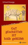 Gut geschüttelt ist halb gereimt