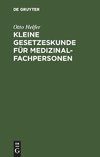 Kleine Gesetzeskunde für Medizinalfachpersonen