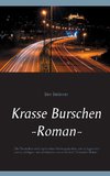 Krasse Burschen