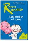 Rocco Randale - Achterbahn mit Oma