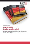 Ineficacia Jurisprudencial