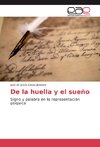 De la huella y el sueño