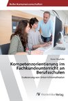 Kompetenzorientierung im Fachkundeunterricht an Berufsschulen