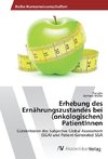 Erhebung des Ernährungszustandes bei (onkologischen) PatientInnen