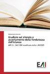 Giudizio sul silenzio e accertamento della fondatezza dell'istanza