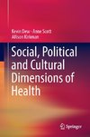 Social, Political and Cultural Dimensions of Health