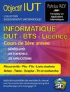 IUT Informatique DUT BTS Licence - tome 1