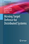 Moving Target Defense for Distributed Systems