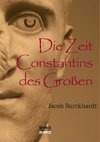 Die Zeit Constantins des Großen