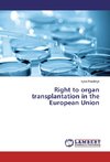 Right to organ transplantation in the European Union