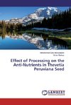 Effect of Processing on the Anti-Nutrients in Thevetia Peruviana Seed