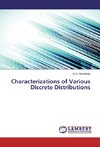 Characterizations of Various Discrete Distributions