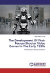 The Development Of First-Person-Shooter Video Games In The Early 1990s