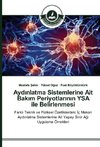 Aydinlatma Sistemlerine Ait Bakim Periyotlarinin YSA ile Belirlenmesi