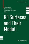 K3 Surfaces and Their Moduli