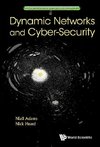 A, H:  Dynamic Networks And Cyber-security