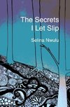 The Secrets I Let Slip