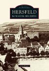 Hersfeld im Wandel der Zeiten