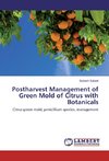 Postharvest Management of Green Mold of Citrus with Botanicals