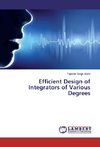 Efficient Design of Integrators of Various Degrees