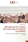 Management des risques chimiques dans le cadre de la pénibilité