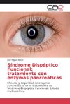 Síndrome Dispéptico Funcional: tratamiento con enzymas pancreáticas