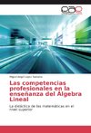 Las competencias profesionales en la enseñanza del Álgebra Lineal