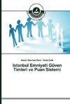 Istanbul Emniyeti Güven Timleri ve Puan Sistemi