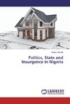 Politics, State and Insurgence in Nigeria