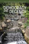 Democracy and Decency: What Does Education Have to Do With It? (HC)