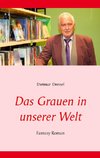 Das Grauen in unserer Welt